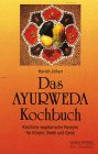 Das Ayurweda Kochbuch